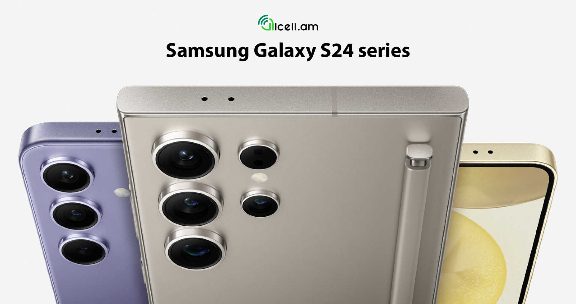 Все О Новинке Galaxy S24 , Продажа В Армении , Цена - AllCell